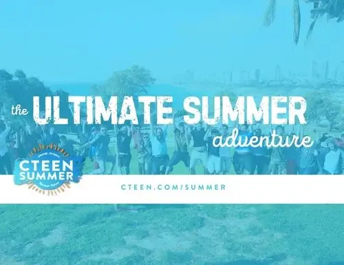July 2026 Up to 3k vouchers! CTeen Summer Experiences Join