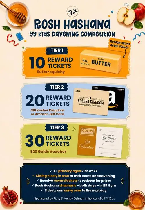 Friday , Sep September 11 , 2026 Rosh Hashana YY Kids Davening Competition Friday, Sep 11th 5:55p to 6:30p MORE INFO