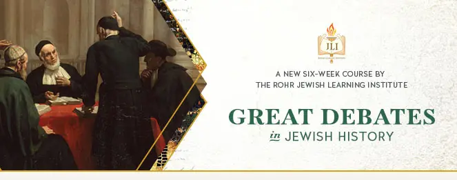 Great debates in Jewish History