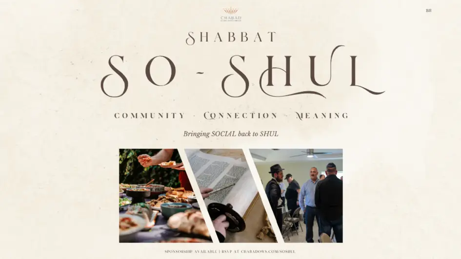 Join for Shabbat So-Shul the 3rd Saturday of every month Socialize, Prayer, Torah Reading, Kids Program, Lunch